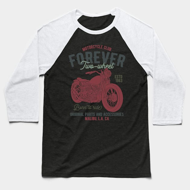 Forever Two Wheel Malibu Los Angels California Baseball T-Shirt by BrillianD